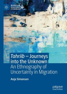 Cover of Anja Simonsen's new book, Thariib: Journey's into the unknown. An ethnography of unvertainty in Migration.