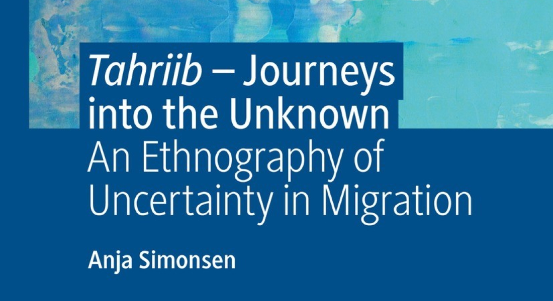 Cover of Tahriib: Journeys into the Unknown. An Ethnography of Uncertainty in Migration