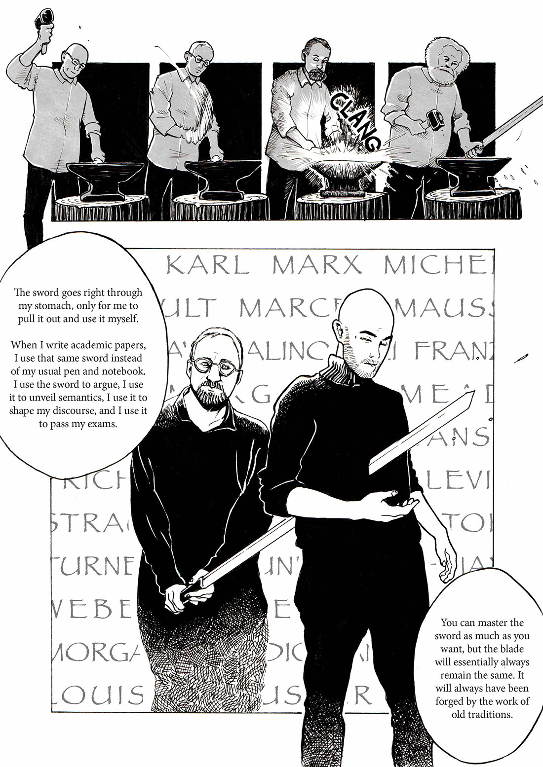 Sean pulls a sword out of his stomach and writes with it. Speech bubbles: "The sword goes right through my stomach, only for me to pull it out and use it myself. When I write academic papers, I use that same sword instead of my usual pen and notebook. I use the sword to argue, I use it to unveil semantics, I use it to shape my discourse, and I use it to pass my exams. You can master the sword as much as you want, but the blade will essentially always remain the same. It will always have been forged by the work of old traditions."